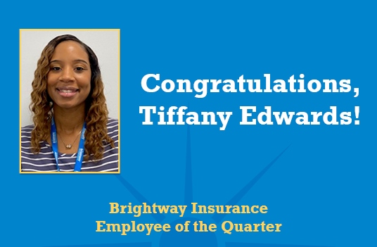 Brightway Tiffany Edwards Employee of the Quarter